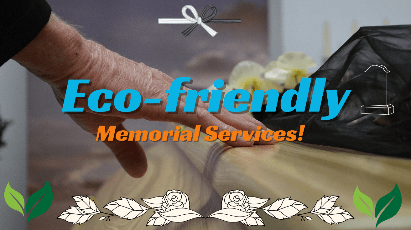Home 10 Eco-Friendly Memorial Service
